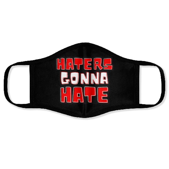 Haters gonna hate typography Taylorr Swift Graphics Face Masks