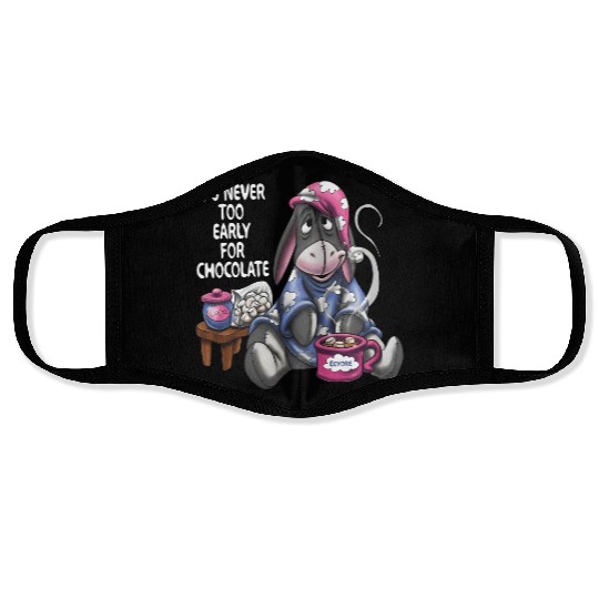 ts never too early for chocolate Face Masks, Disney Eeyore Face Masks