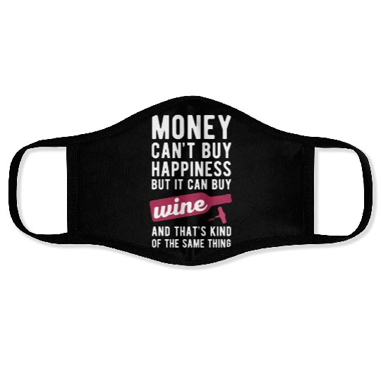 Wine Money can't Buy Unique Gift Idea Face Masks