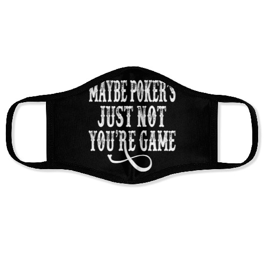 Tombstone - Maybe Poker's Just Not Your Game Face Masks