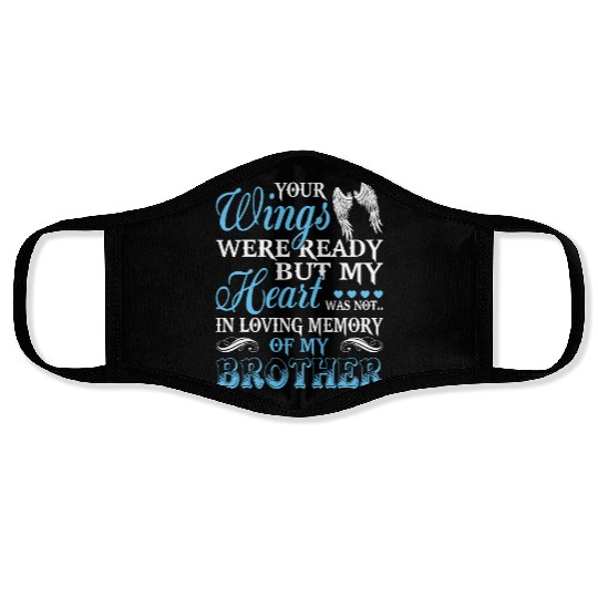 In Loving Memory Of My Brother Face Masks