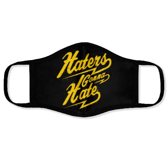 Hater - Haters Gonna Hate Face Masks