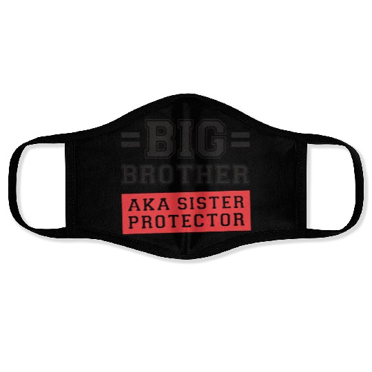 Gift For Big Brother Aka Little Sister Protector T Face Masks