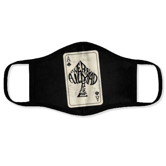 Alice in Wonderland | Ace Of Spades Were All Mad Here Face Masks