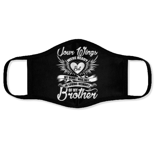 In Loving Memory Of My Brother Face Masks