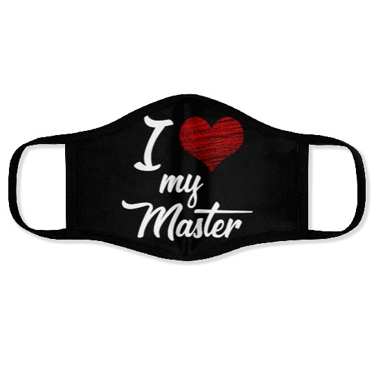 I love my Master BDSM Submissive Sub Slave gift Face Masks