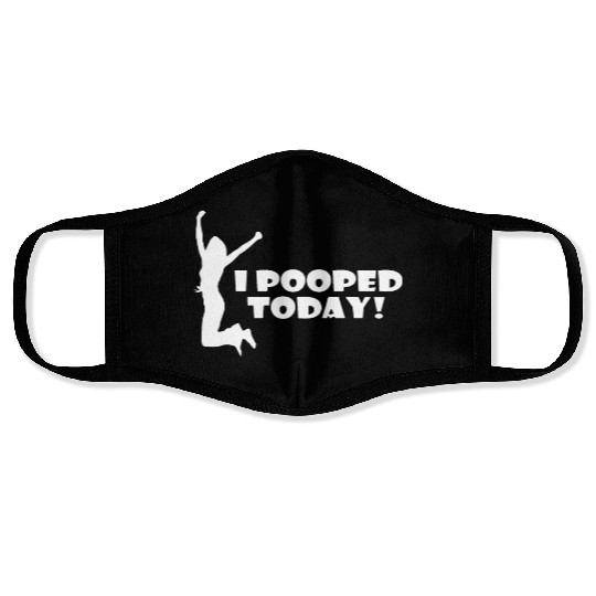 I pooped today friend Face Masks