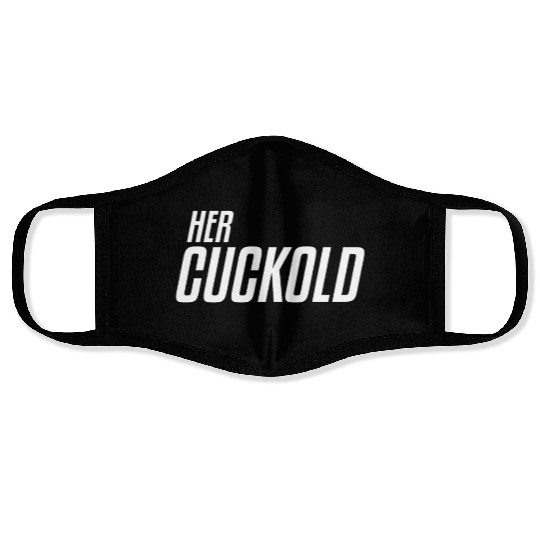 Her Cuckold | Cuckolded, Hot Wife, Open Marriage Face Masks