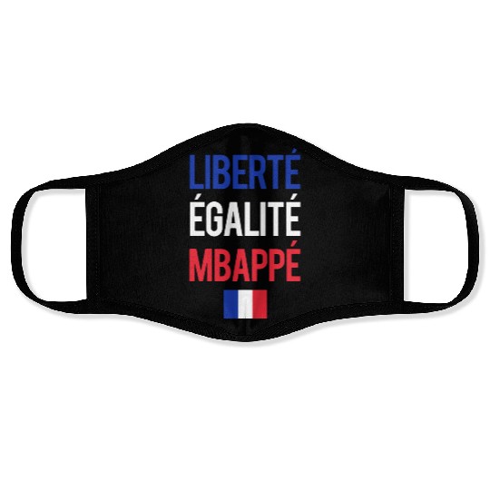 Liberte E galite Mbappe France Face Masks
