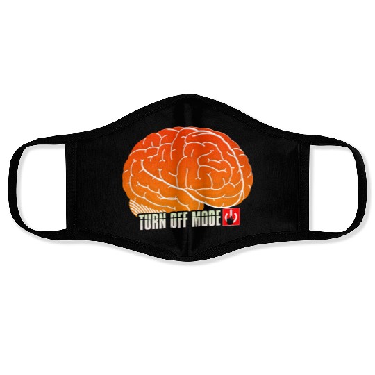 Brain Self Control Turn Off Relax Work Mode On Face Masks