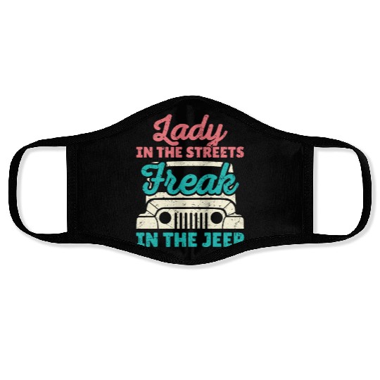 Lady in the Streets Freak in the Jeep Face Masks