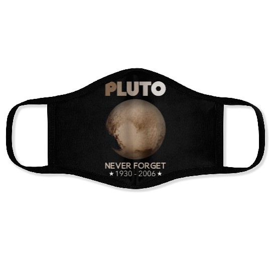 Pluto Never Forget 1930-2006 Face Masks