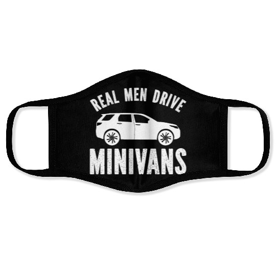 Real Men Drive Minivans Face Masks