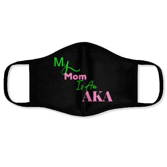 AKA Mom My Mom Is An AKA Black Face Masks