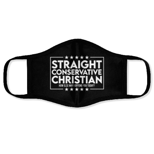 Straight conservative christian How else may Face Masks