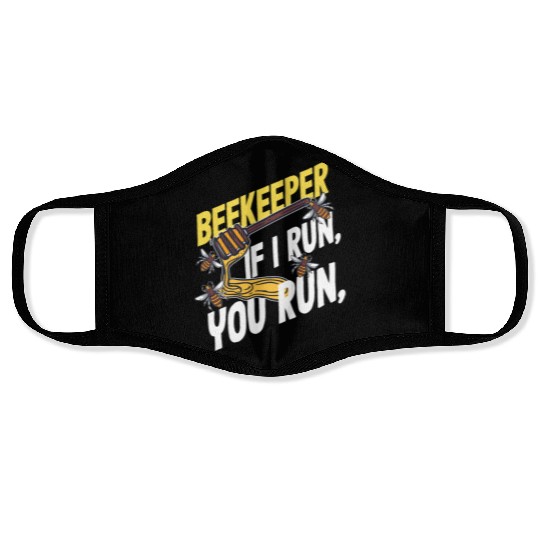 Beekeeper If I Run You Run Honey Bee Face Masks