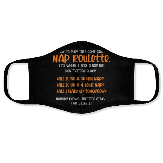 Nap Roulette Gamer or Sleepyhead Gift Face Masks