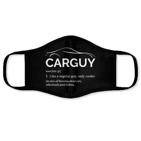 Car Guy Definition I - Cool Car Face Masks