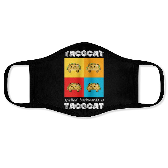 Funny Taco Cat Tacocat Spelled Backwards Palindrom Face Masks