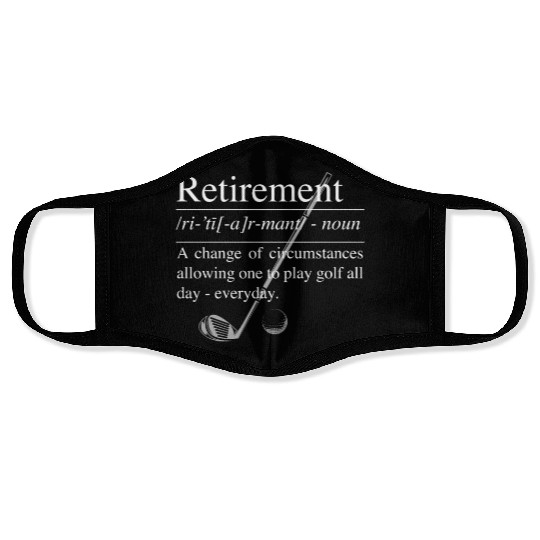 GOLF RETIREMENT DEFINITION: Retirement Definition Face Masks