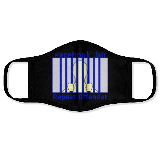 Facebook Jail Repeat offender Face Masks