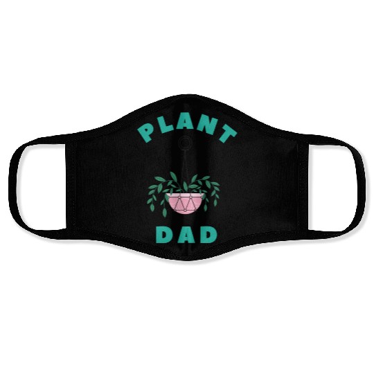 Plant Dad, Plant Daddy, Plant gift, Plant lover Face Masks