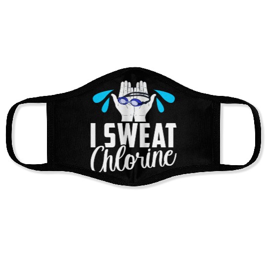 I Sweat Chlorine Funny Swimming Swimmer Swim Face Masks