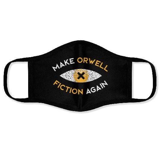 Make Orwell fiction again Philosophy Face Masks