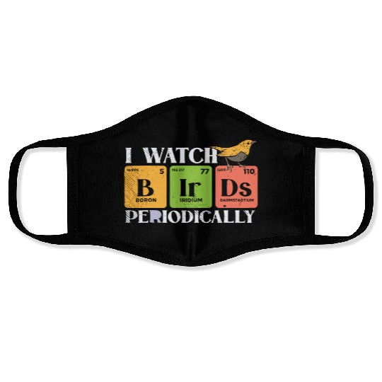Bird Watching Birds Periodic Table Bird Watcher Face Masks