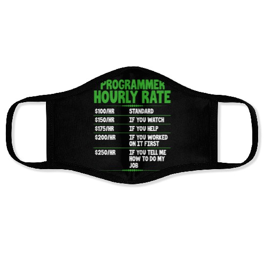 Programmer Hourly Rate Face Masks