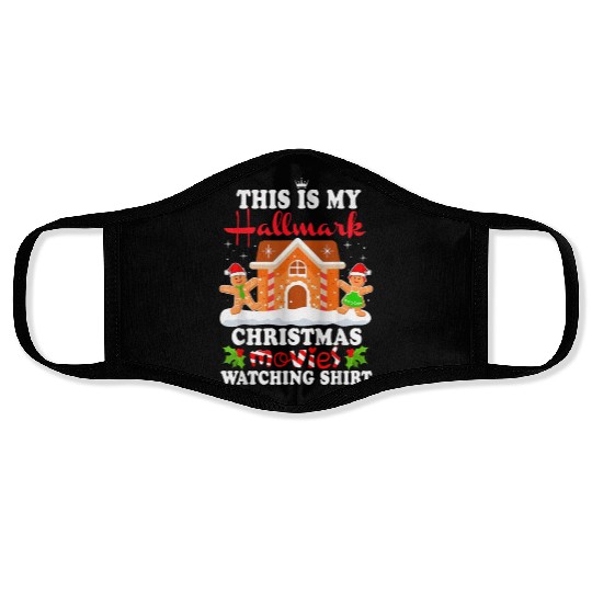 Funny Christmas This Is My Hallmarkk Movie Watch Face Masks