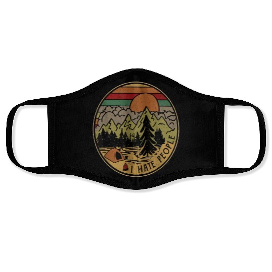 I Love Camping I Hate People Outdoors Funny Vintag Face Masks
