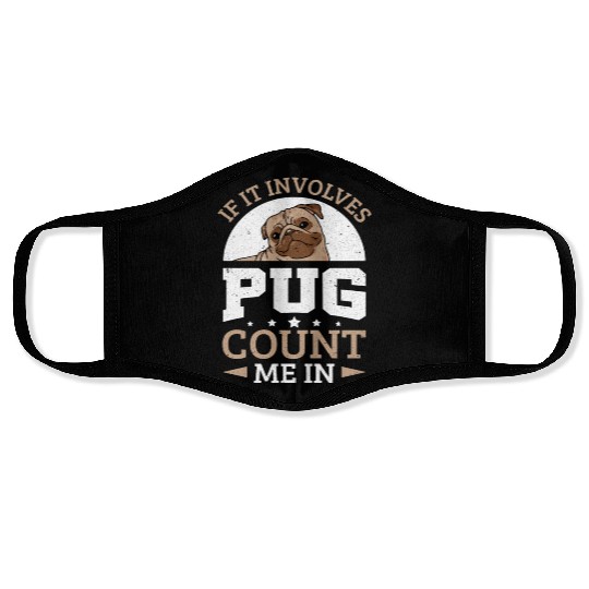 Pug Dog Owner If It Involves Pug Face Masks
