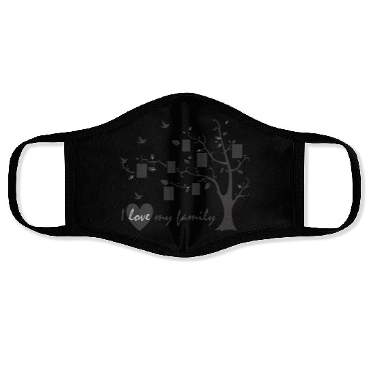 i love my family Face Masks