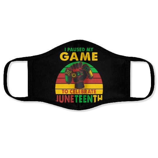 I Paused My Game To Celebrate Juneteenth Gamer Face Masks