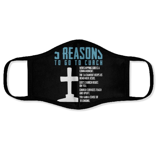 5 Reasons to go to church Face Masks