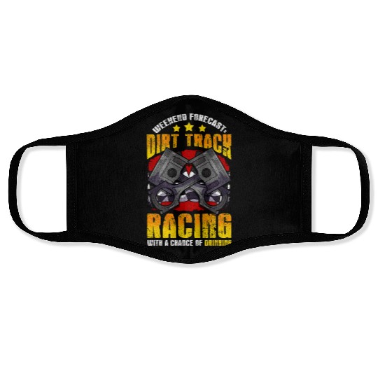 Weekend Forecast Dirt Track Racing Racer Face Masks