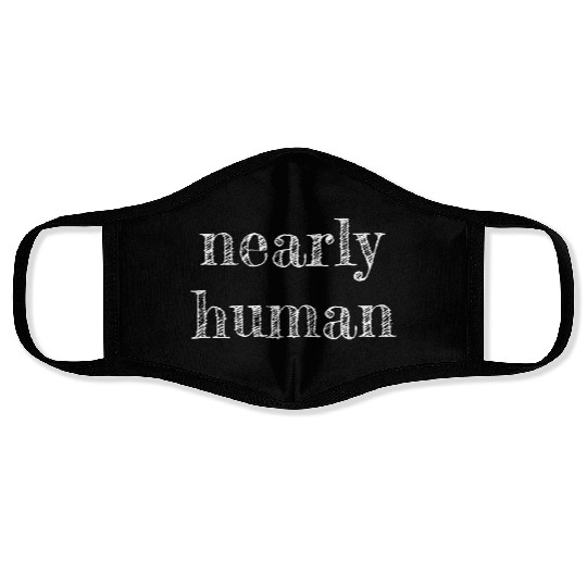 nearly human Face Masks