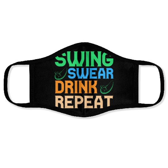 Swing Swear Drink Repeat Face Masks