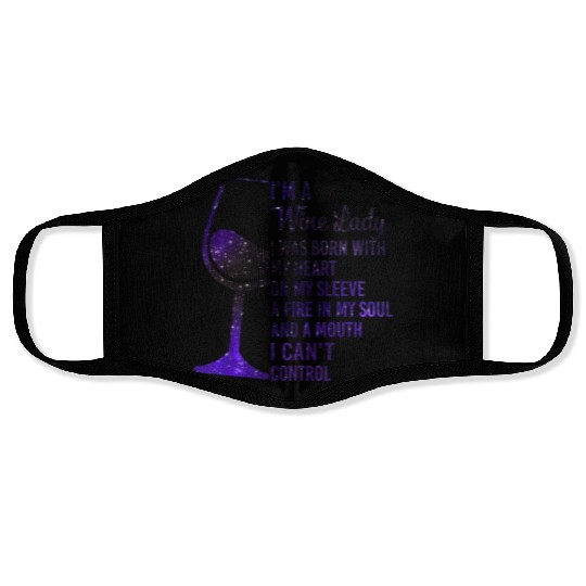 I'm A Wine Lady My Heart On My Sleeve Fire In Face Masks