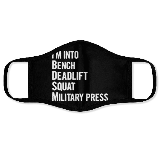 I'm Into BDSM Bench Squat Deadlift Military Press6 Face Masks
