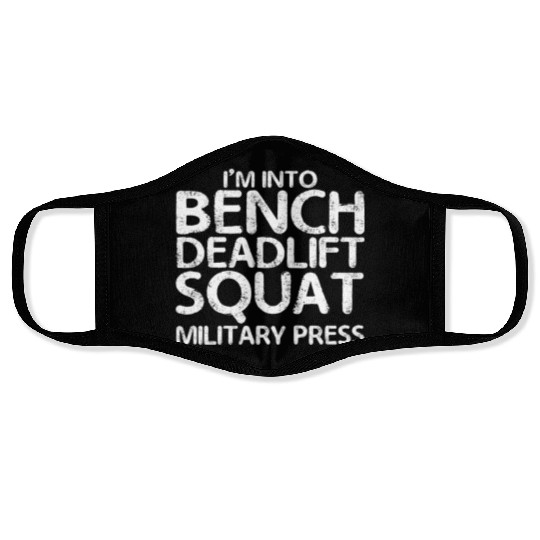 I'm Into BDSM Bench Squat Deadlift Military Press7 Face Masks