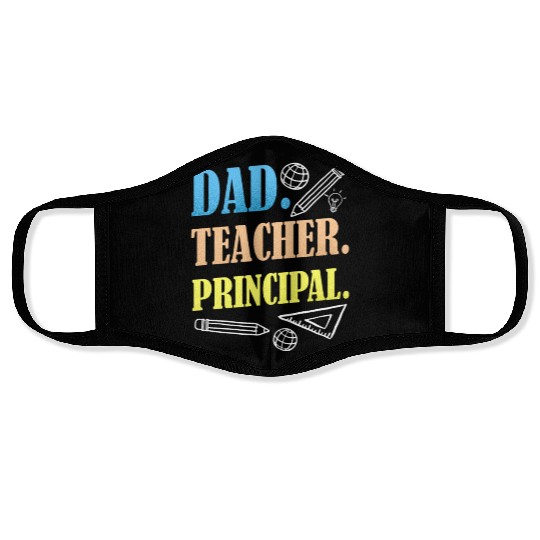 Dad Teacher Principal Homeschooling Homeschool Face Masks