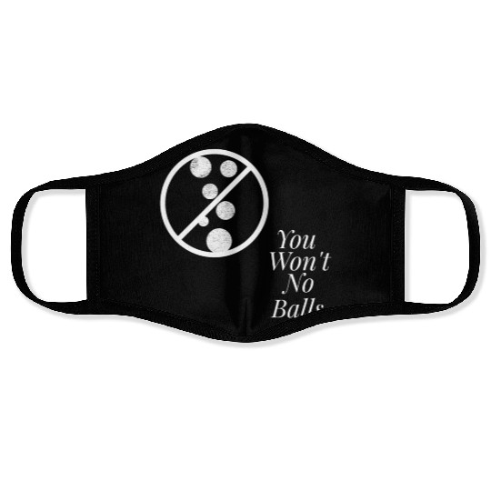 No Balls (White) Face Masks