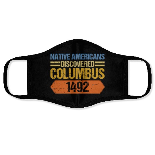 Anti Columbus Day Face Masks