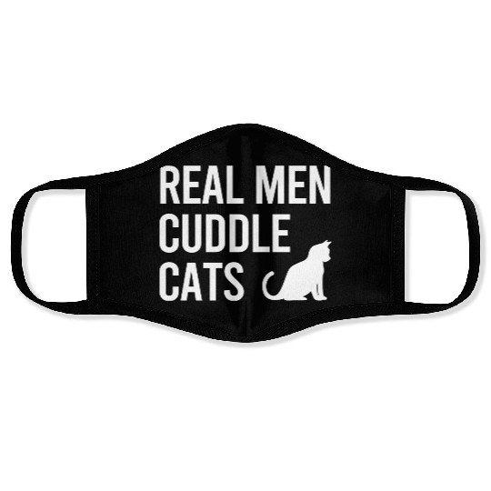 Real Men Cuddle Cats Cat daddy Men Funny Face Masks