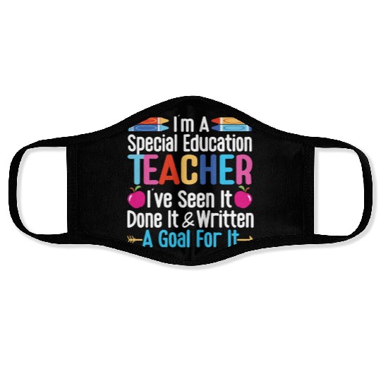 I'm A Special Education Teacher, SPED Teacher Face Masks