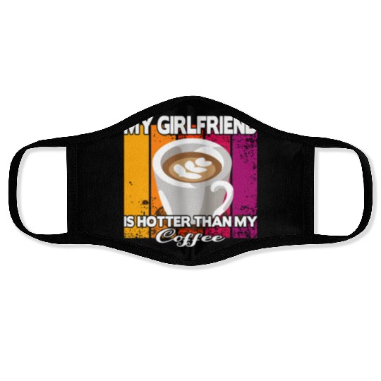 my girlfriend taken love valentines day coffee Face Masks