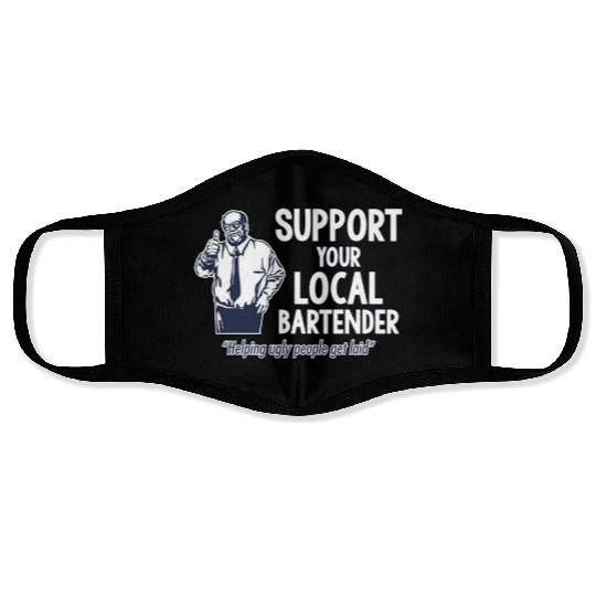 Support Your Local Bartender Face Masks