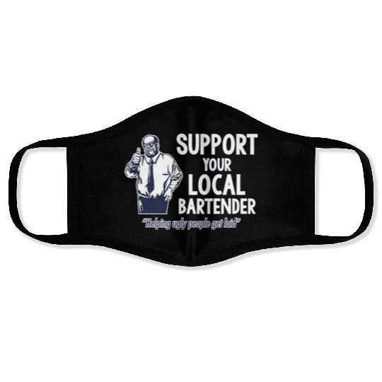 Support Your Local Bartender Face Masks